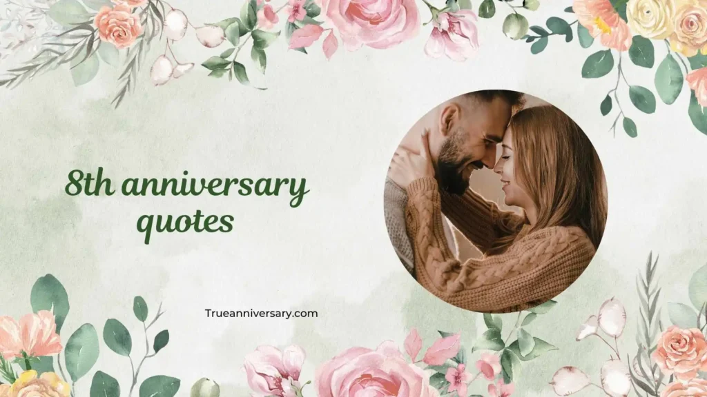 Romantic 8th Anniversary Quotes