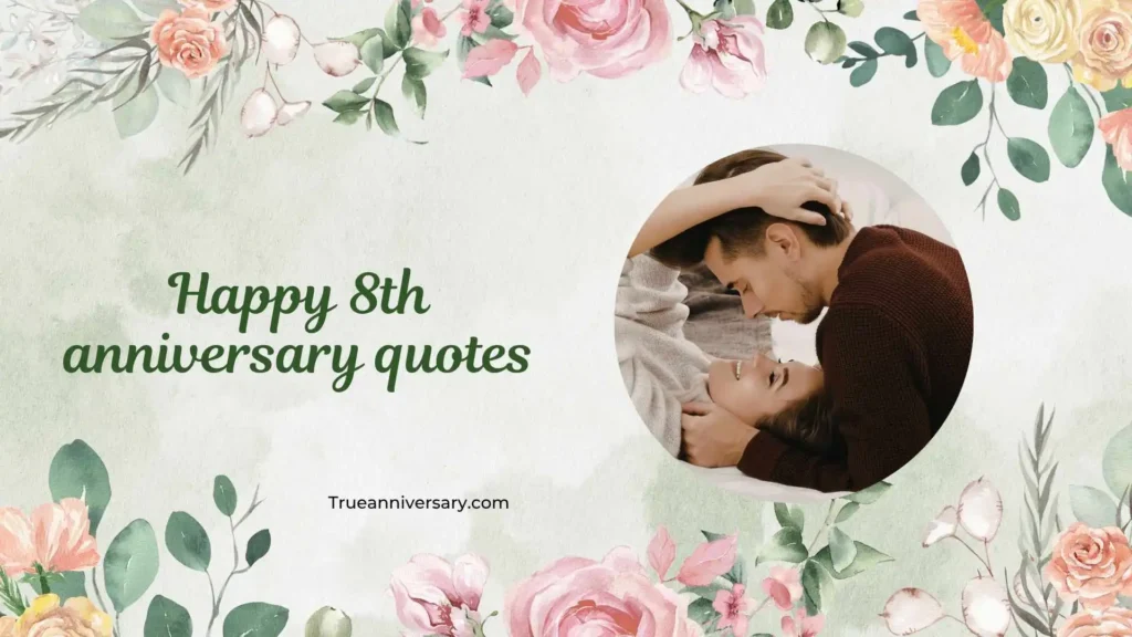 Romantic 8th Anniversary Quotes 