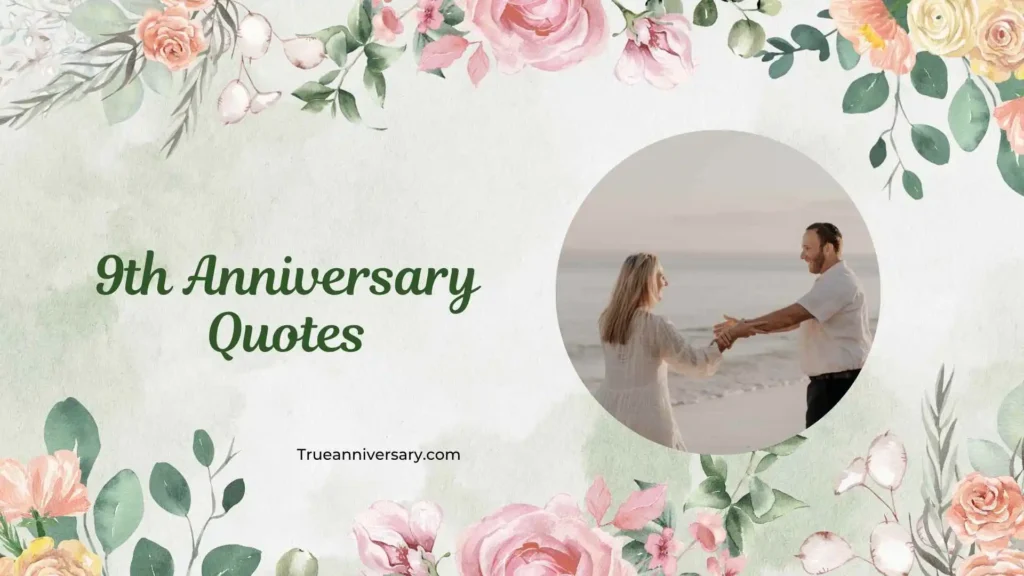 Romantic 9th Anniversary Quotes