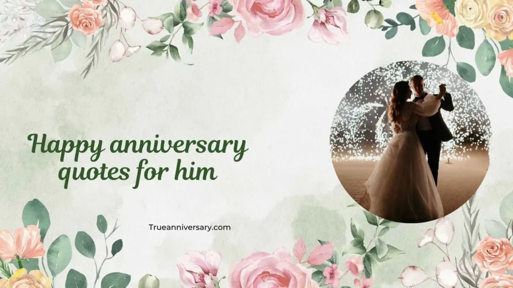 Romantic Anniversary Quotes for Him