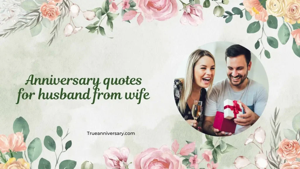 Romantic Anniversary Quotes for Husband