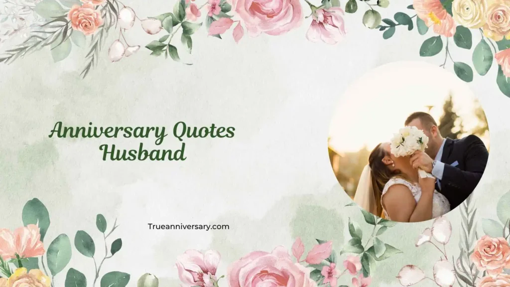 Romantic Anniversary Quotes for Husband