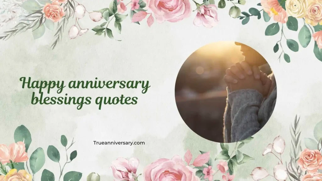 Romantic Happy Anniversary Blessings Quotes