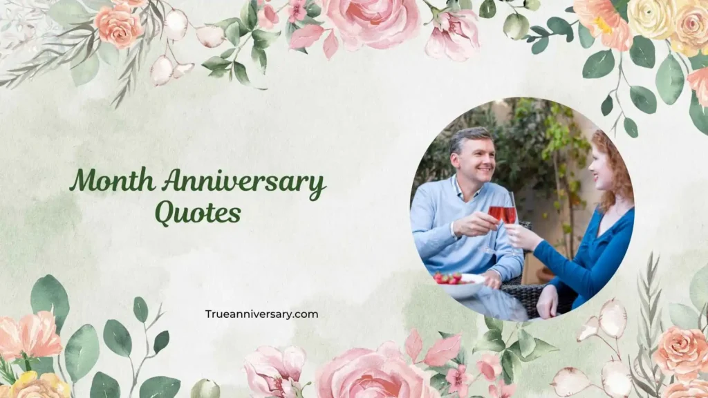 Romantic Month Anniversary Quotes