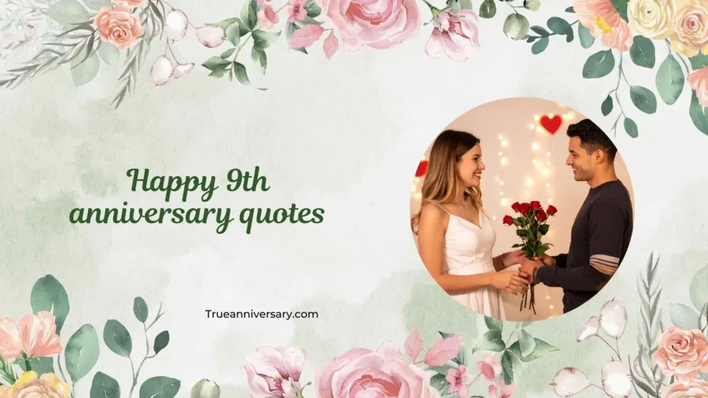 Romantic Quotes for 9th Anniversary