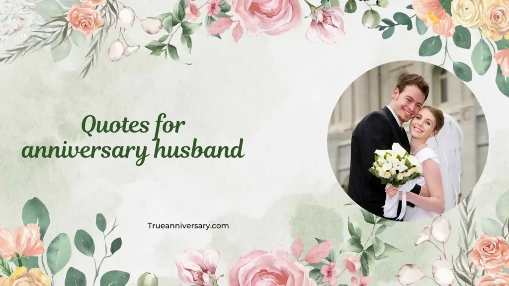 Romantic Quotes for Anniversary Husband
