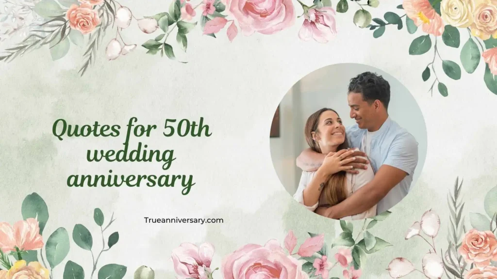 Romantic Quotes for Golden Anniversaries