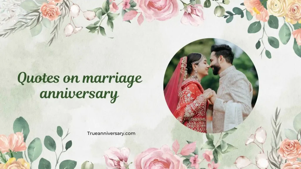 Romantic Quotes on Marriage Anniversary