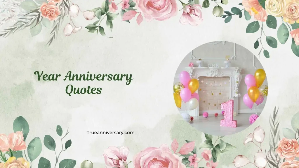 Romantic Year Anniversary Quotes