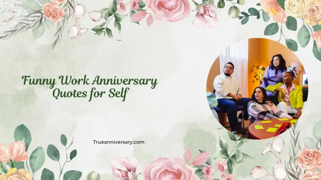 Sarcastic Work Anniversary Quotes