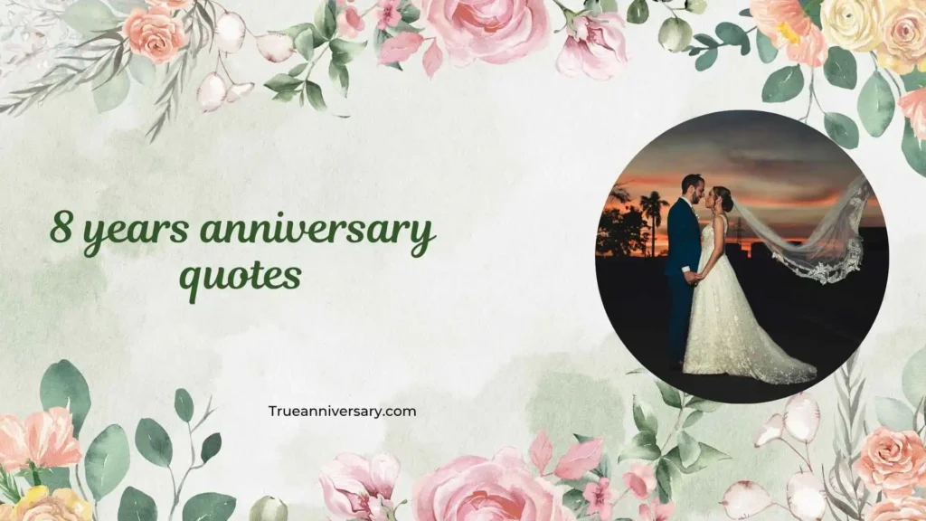 Sweet 8 Years Anniversary Quotes for Wife