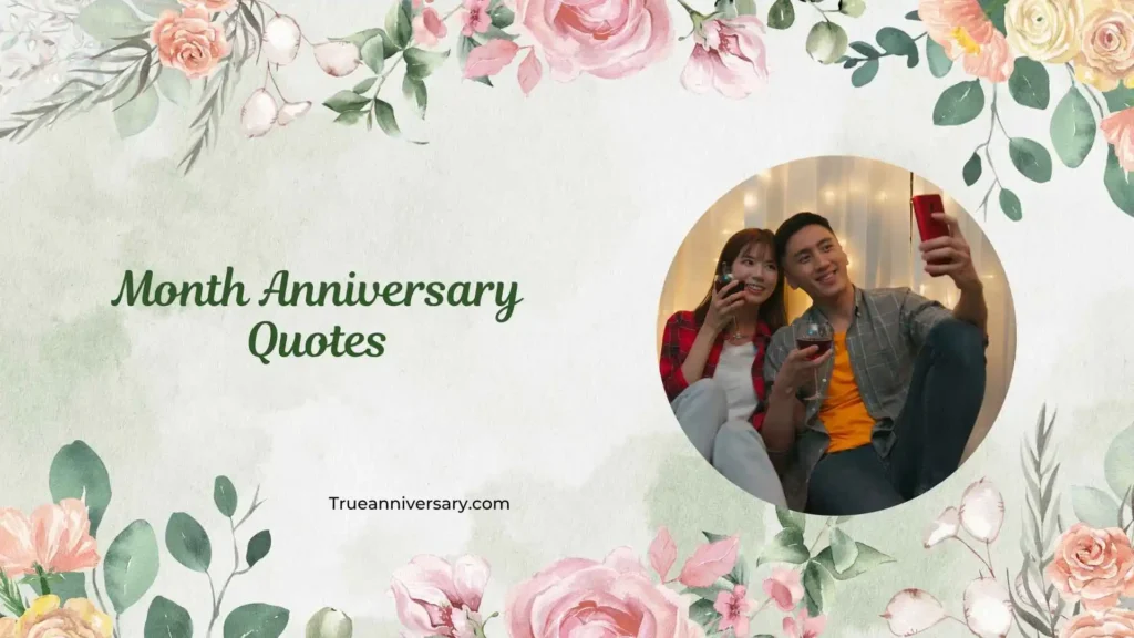 Sweet Month Anniversary Quotes