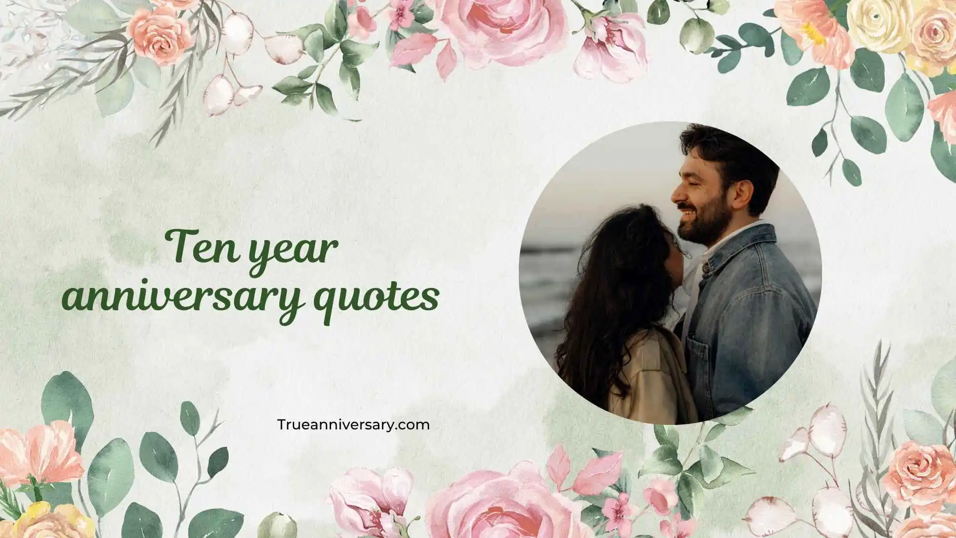 ten year anniversary quotes