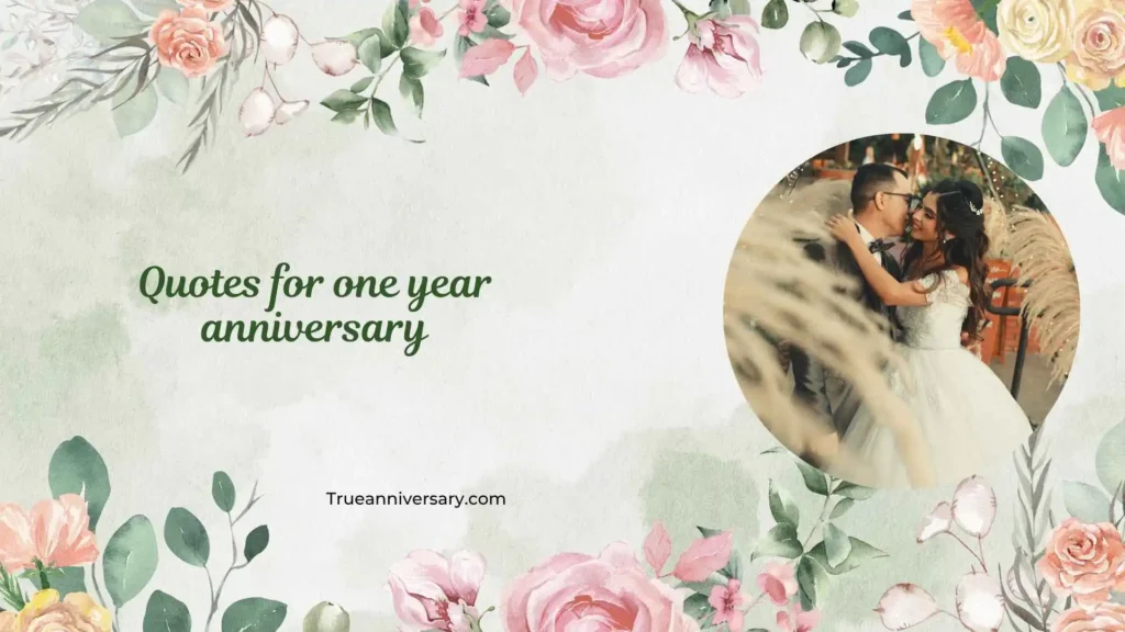 Wedding One Year Anniversary Quotes