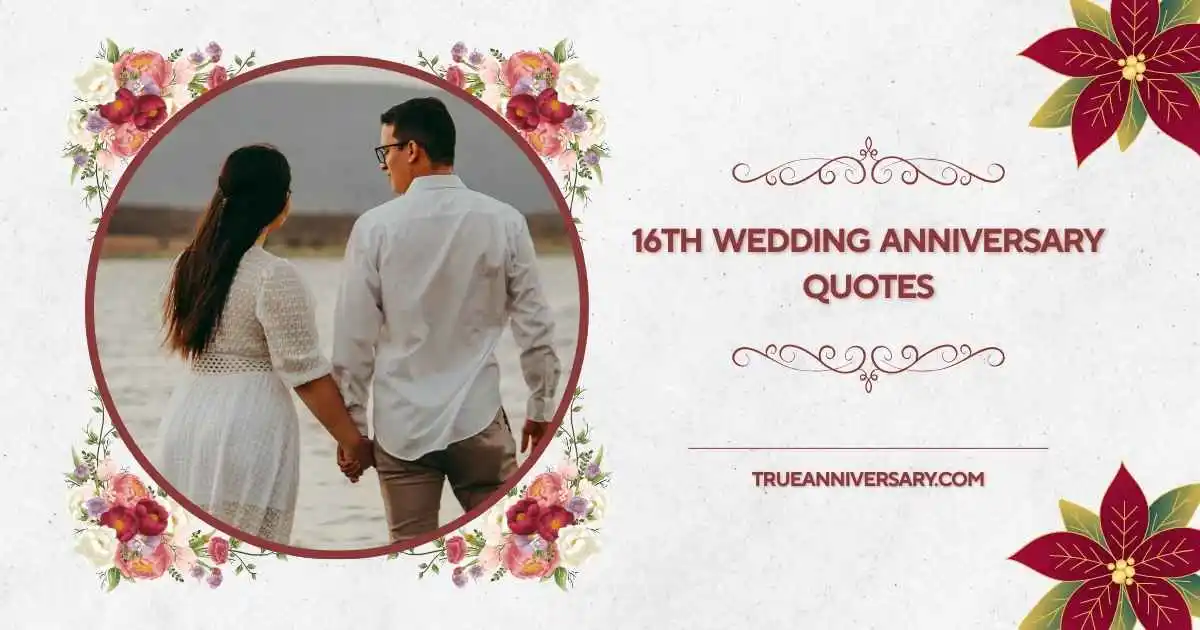 16th wedding anniversary quotes