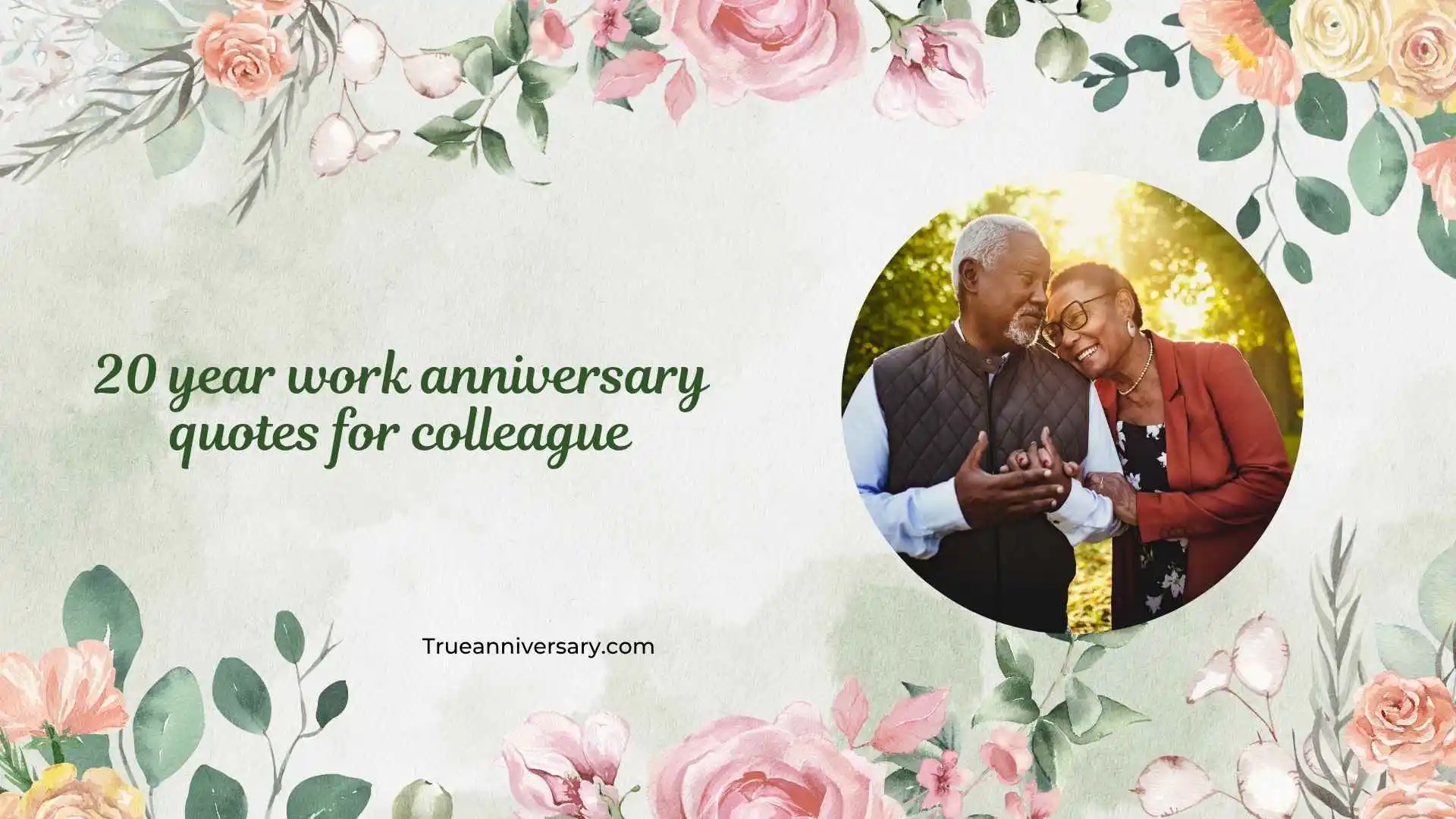 20 year work anniversary quotes for colleague