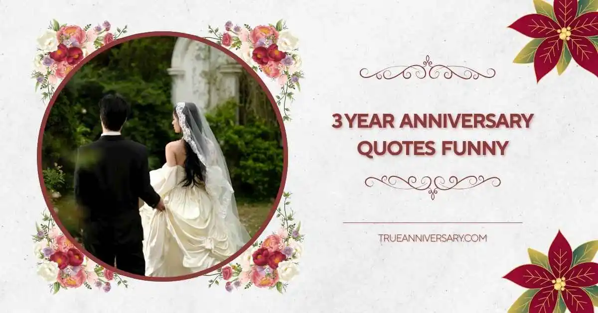 3 year anniversary quotes funny
