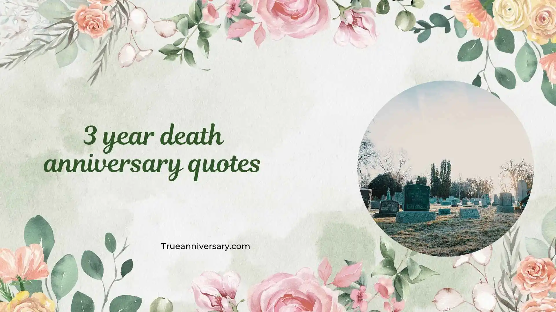 3 year death anniversary quotes