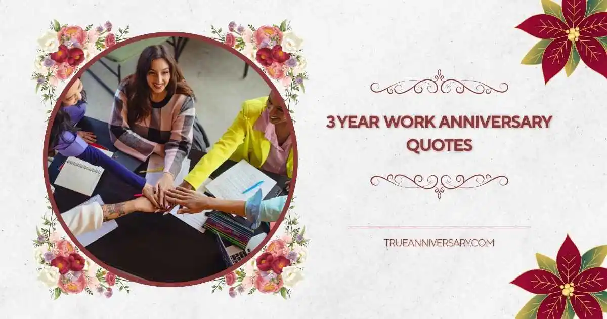 3 year work anniversary quotes