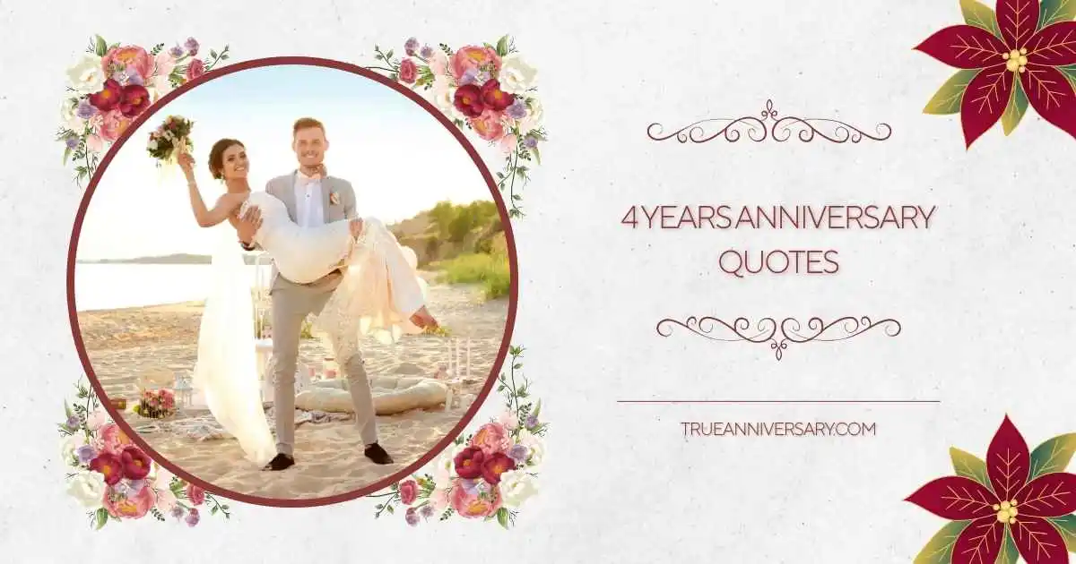 4 years anniversary quotes