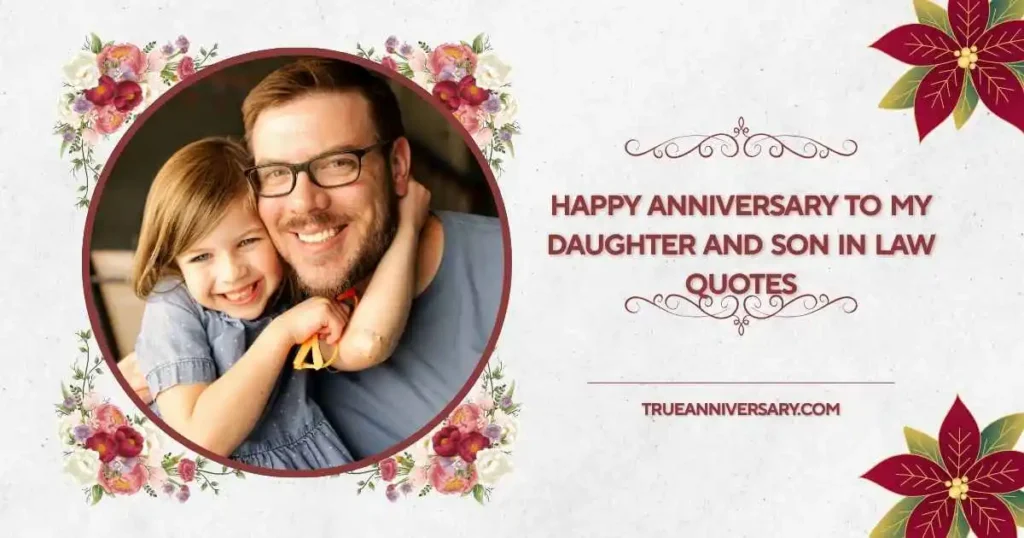 Blessing filled happy anniversary to my daughter and son in law quotes