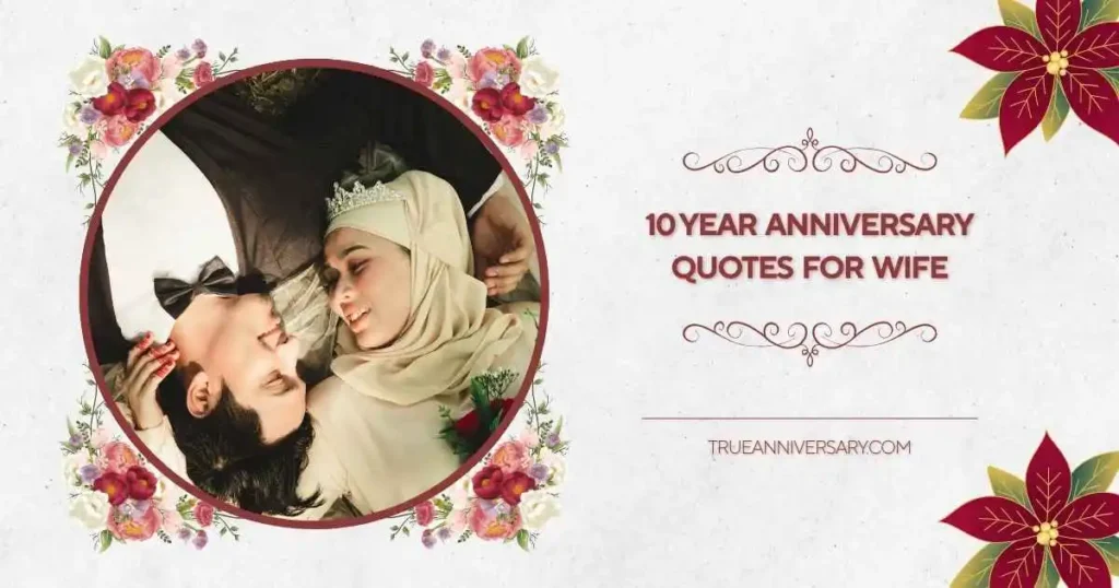 Cute 10 Year Anniversary Quotes for Wife
