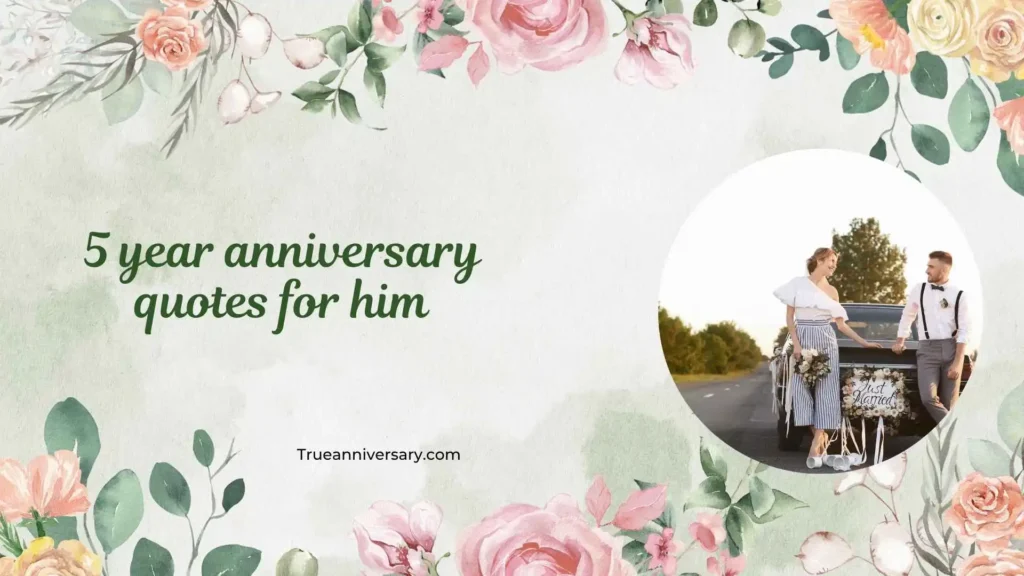 Cute 5 Year Anniversary Quotes for Him