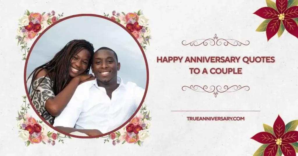 Cute happy anniversary quotes to a couple