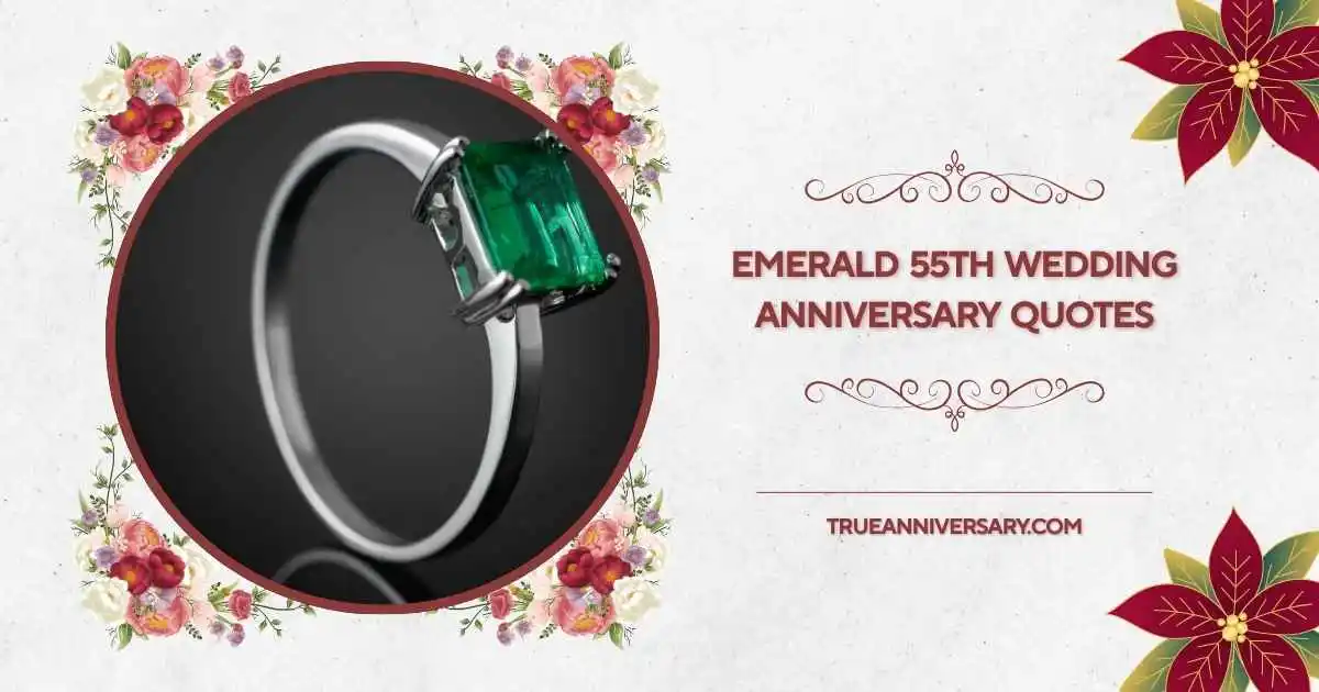emerald 55th wedding anniversary quotes