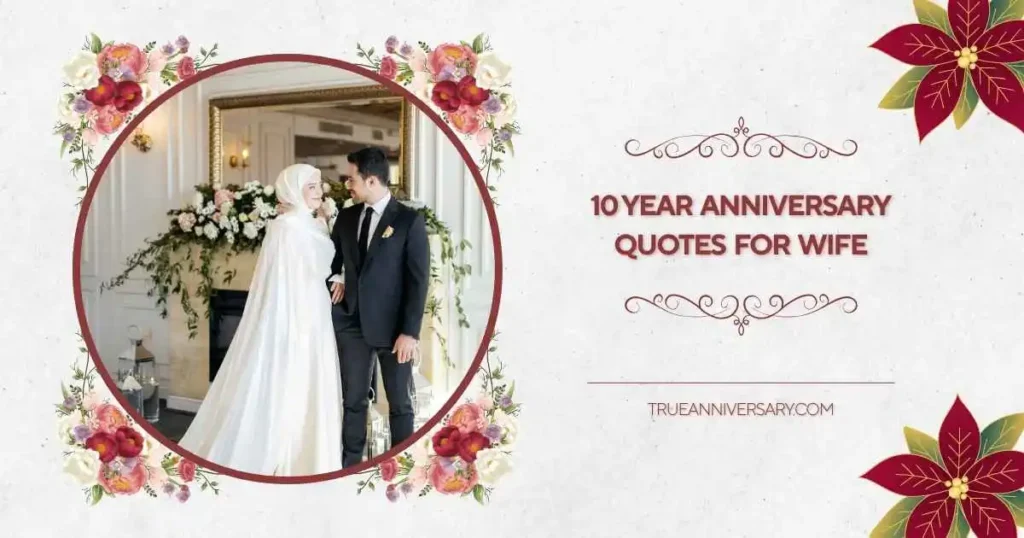 Emotional 10 Year Anniversary Quotes for Wife