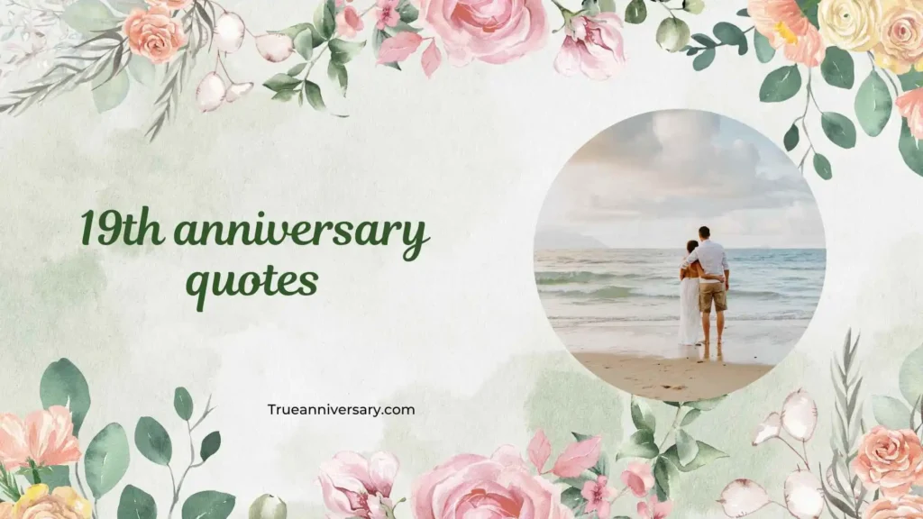 Emotional 19th Anniversary Quotes 
