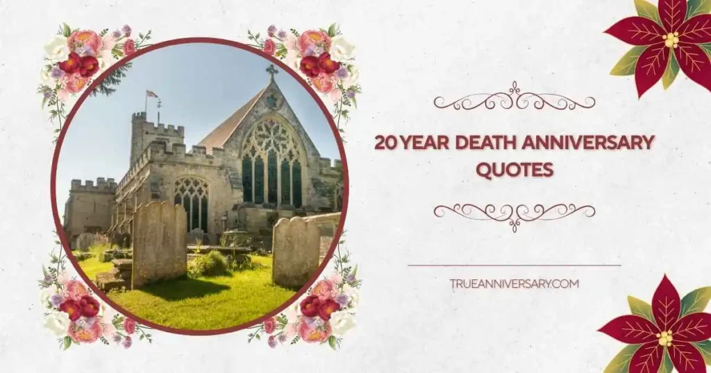 Emotional 20 Year Death Anniversary Quotes for Friends
