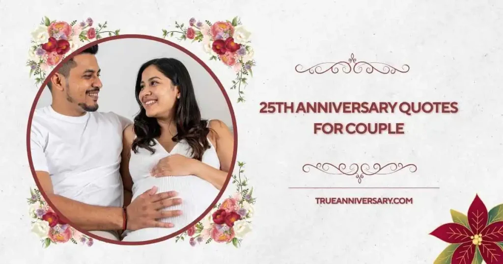 Emotional 25th Anniversary Quotes for Couples
