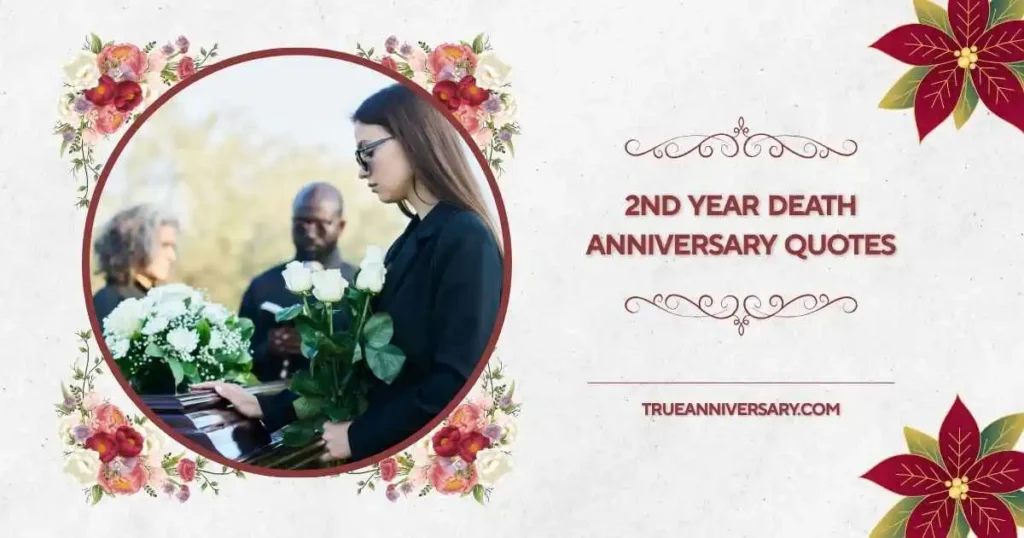 Emotional 2nd Year Death Anniversary Quotes for Friends