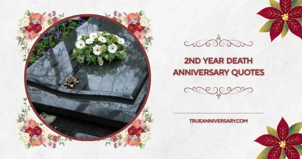 Emotional 2nd Year Death Anniversary Quotes for Loved Ones