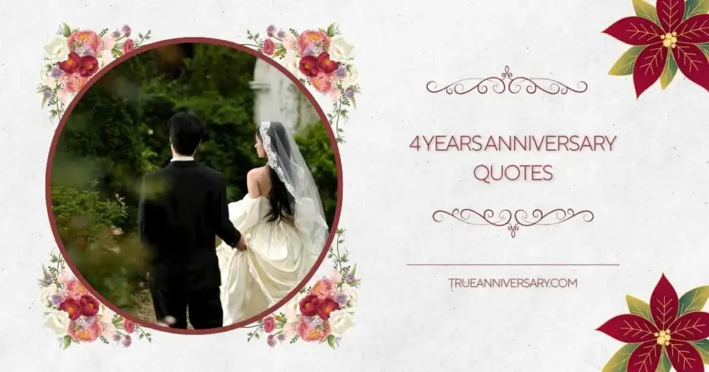 Emotional 4 Years Anniversary Quotes 