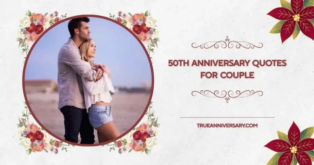 Emotional 50th Anniversary Quotes for Couple