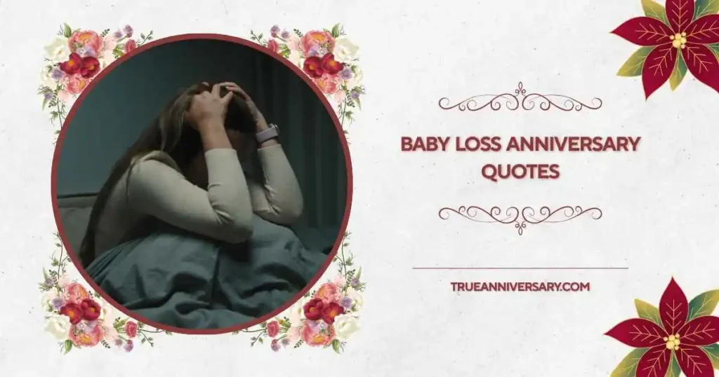 Emotional Baby Loss Anniversary Quotes for Parents 