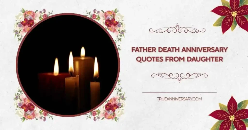 Emotional father death anniversary quotes from daughter