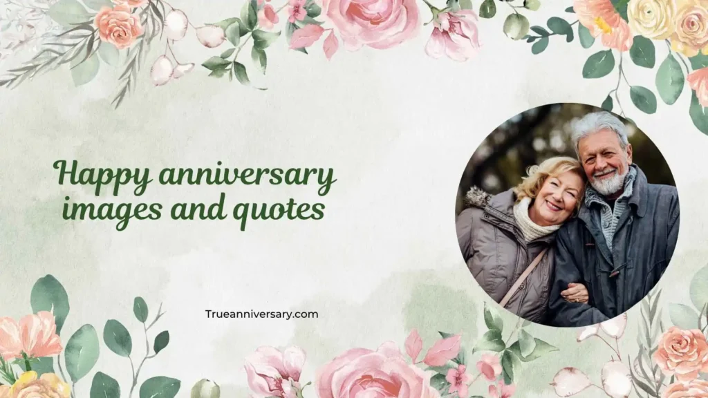 Emotional Happy Anniversary Images and Quotes