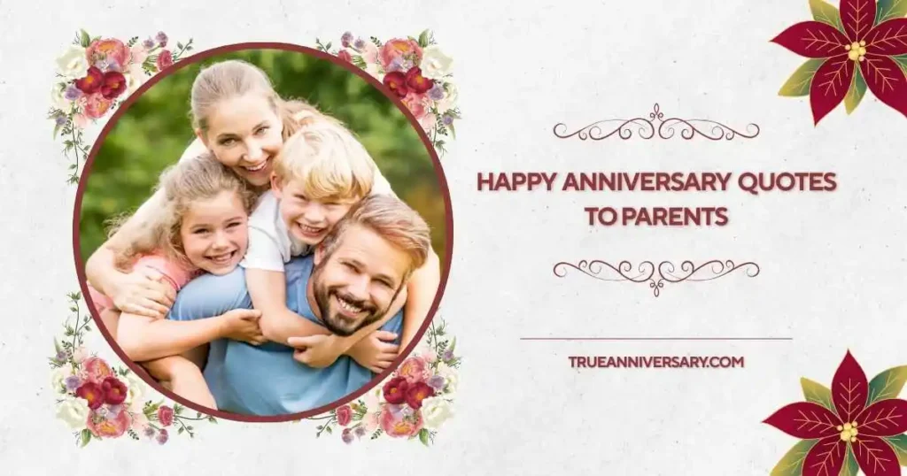 Emotional Happy Anniversary Quotes to Parents