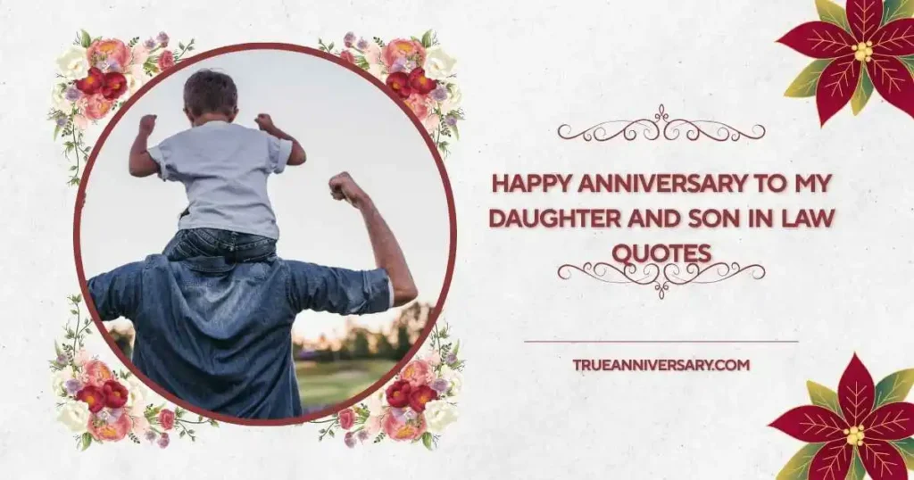 Emotional happy anniversary to my daughter and son in law quotes filled with love