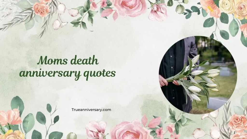 Emotional Moms Death Anniversary Quotes