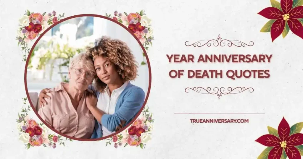 Emotional Year Anniversary of Death Quotes for Loved Ones