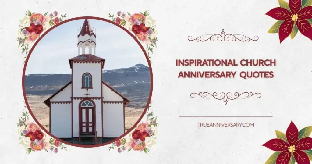 Faith-Filled Church Anniversary Quotes