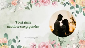 first date anniversary quotes