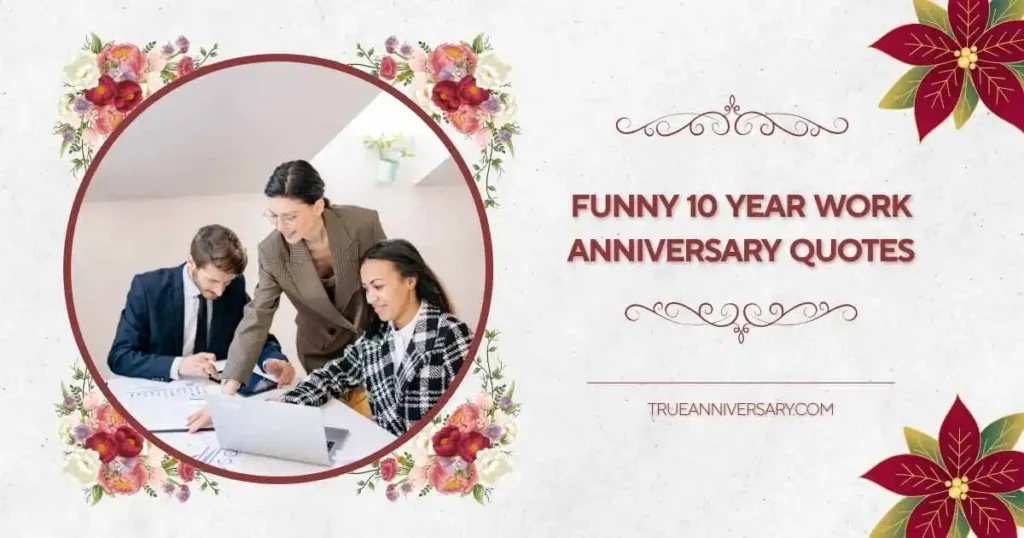 Funny 10 Year Work Anniversary Quotes About Coffee Addiction