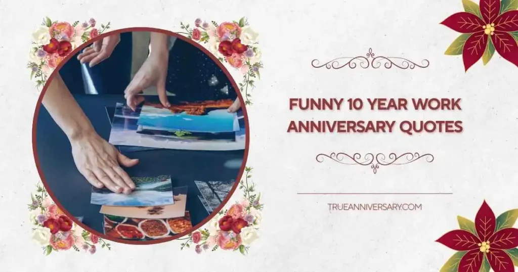 Funny 10 Year Work Anniversary Quotes About Meetings
