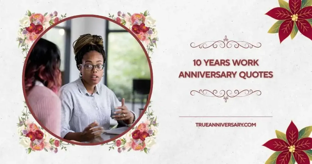 Funny 10 Years Work Anniversary Quotes