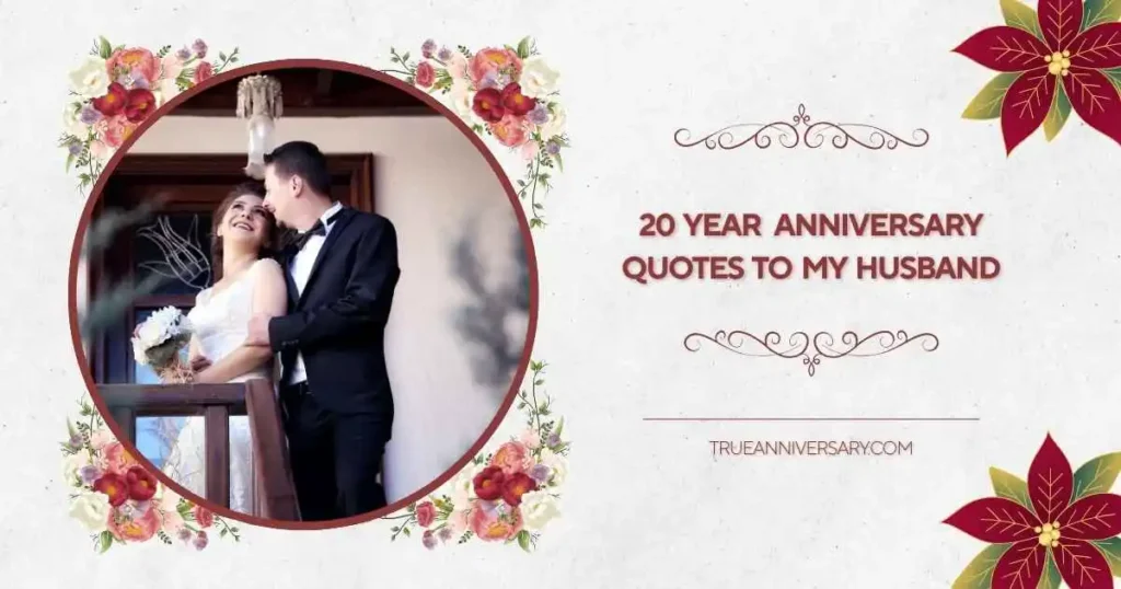 Funny 20 year anniversary quotes to my husband